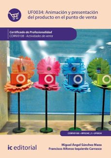 animacion y presentacion del producto en el punto de venta. comv0108 (ebook)-miguel angel sanchez maza-9788411847940