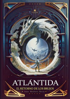 atlantida. el retorno de los brujos-juan montoro recio-9788411896740