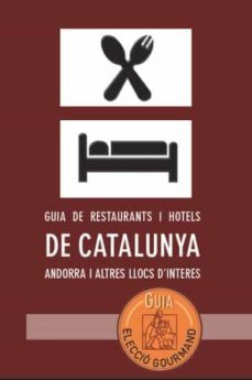 guia de restaurants i hotels de catalunya andorra, i altres llocs d interes-9788412107340