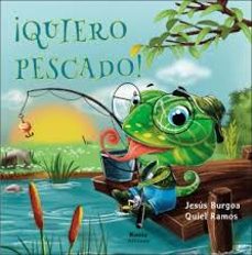 ¡quiero pescado!-jesus burgoa-9788412313840