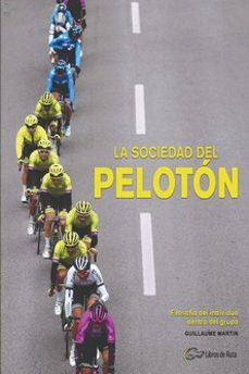 la sociedad del peloton-guillaume martin-9788412324440