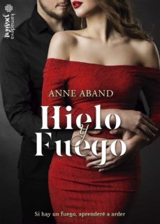 hielo y fuego (ebook)-anne aband-9788412374940
