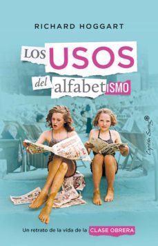 los usos del alfabetismo: un retrato de la vida de clase obrera-9788412457940