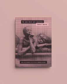 no nos deis por muertos-danez smith-9788412470840