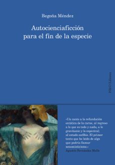 autocienciaficción para el fin de la especie (ebook)-begoña mendez segui-9788412511840