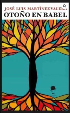 otoño en babel-jose luis martinez valero-9788412526240