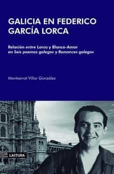 galicia en federico garcia lorca-9788412550740