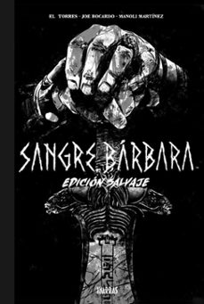 sangre barbara. edicion salvaje-joe bocardo-manoli martinez-9788412741940