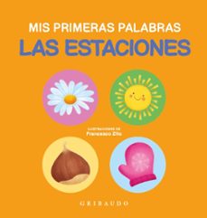 mis primeras palabras: las estaciones-francesco zito-9788412763140