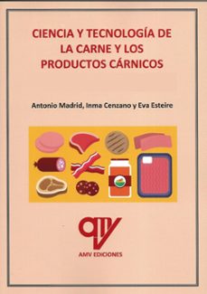 ciencia y tecnologia de la carne y los productos carnicos-antonio madrid vicente-inma cenzano-eva esteire-9788412774740