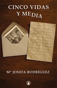 cinco vidas y media-mª josefa rodriguez-9788412863840