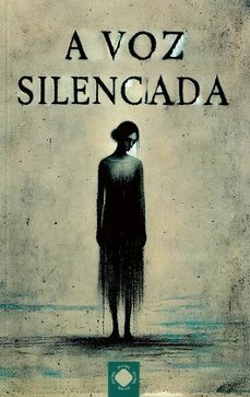 a voz silenciada-guadalupe vazquez formoso-9788412962840