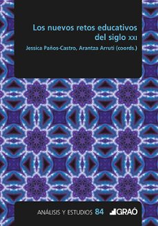 los nuevos retos educativos del siglo xxi-jessica paños castro-arantza arruti-9788412972740