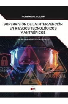 supervision de la intervencion en riesgos tecnologicos y antropic os-agustin miguel salguero-9788412990140