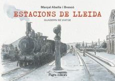 estacions de lleida-marçal abella bresco-9788413034140