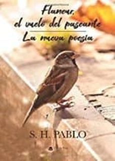 flaneur, el vuelo del paseante-s.h. pablo-9788413381640
