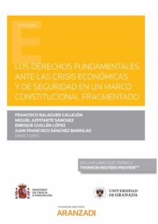 los derechos fundamentales ante la crisis economica y de seguridad en un marco constitucional fragmentado (papel + e-book)-enrique guillen lopez-9788413466040