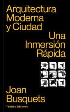 arquitectura moderna y ciudad-joan busquets-9788413478340