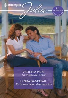 la chispa del amor - en brazos de un desconocido (ebook)-victoria pade-lynda sandoval-9788413483740