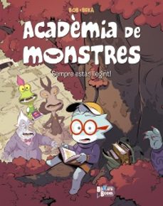academia de monstres, 2. sempre estas llegint!-9788413495040