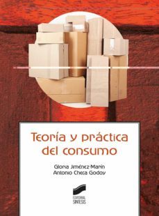teoria y practica del consumo-gloria jimenez marin-antonio checa godoy-9788413571140