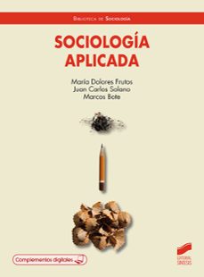 sociología aplicada-maria dolores frutos-juan carlos solano-marcos bote-9788413574240