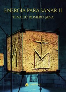 energia para sanar ii (ebook)-ignacio romero lana-9788413634340