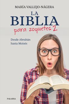la biblia para zoquetes 2-maria vallejo nagera-9788413684840
