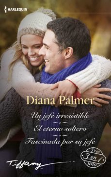 un jefe irresistible / el eterno soltero / fascinada por su jefe-diana palmer-9788413753140