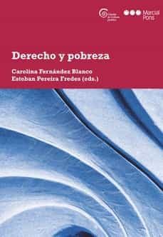 derecho y pobreza-carolina fernandez blanco-esteban pereira fredes-9788413812540