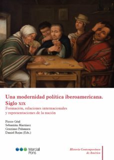 una modernidad politica iberoamericana. siglo xix (ebook)-9788413815640