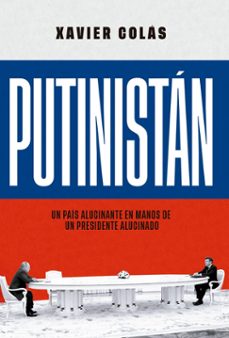 putinistán (ebook)-xavier colas-9788413847740