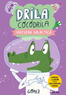 drila cocodrila 4. viatgera galactica-9788413897240