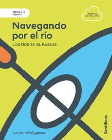 navegando por el rio 3º educacion primaria nivel ii castellano ed 2017-9788414106440