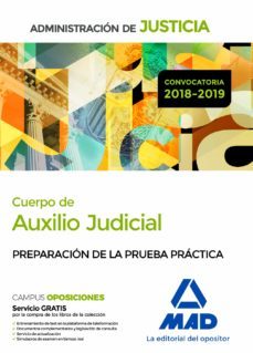 cuerpo de auxilio judicial de la administracion de justicia: preparacion de la prueba practica-9788414222140