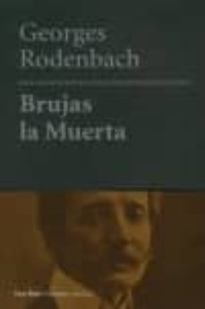 brujas, la muerta-georges rodenbach-9788415168140