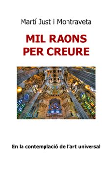 mil raons per creure-marti just i montraveta-9788415269540