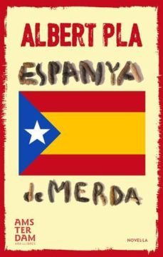 espanya de merda-albert pla-9788415645740