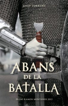 abans de la batalla. premi ramon muntaner 2012-9788415697640