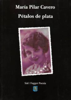 petalos de plata-maria pilar cavero-9788415746140