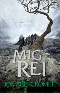 mig rei (el mar trencat 1)-joe abercrombie-9788415961840