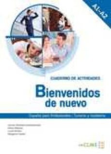 bienvenidos de nuevo - cuaderno de actividades (a1-a2)-9788416108640