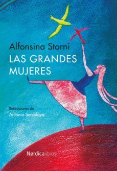 las grandes mujeres (ebook)-alfonsina storni-9788416112340