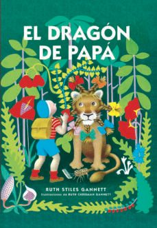 el dragón de papá-ruth stiles gannett-9788416142040