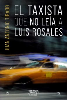 el taxista que no leia a luis rosales-juan antonio tirado-9788416250240