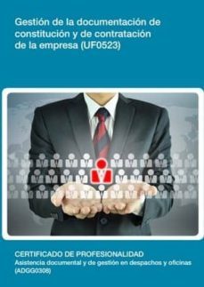gestion de la documentacion de constitucion y de contratacion de la empresa (uf0523)-9788416275540