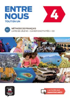 entre nous 4 livre de l élève + cahier + cd. b2-9788416347940
