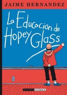 la educacion de hopey glass-jaime hernandez-9788416400140