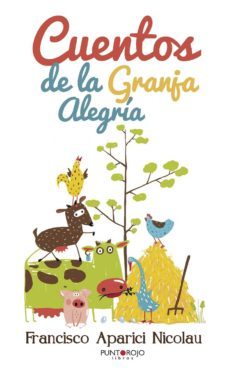 cuentos de la granja alegria-9788416513840