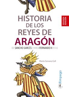 historia de los reyes de aragon-marta serrano coll-9788416610440